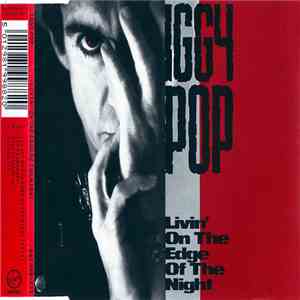 Iggy Pop - Livin' On The Edge Of The Night flac album