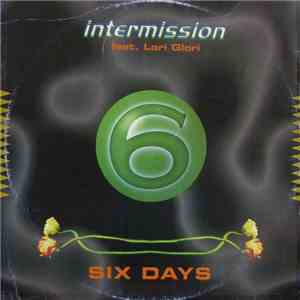 Intermission Feat. Lori Glori - Six Days flac album