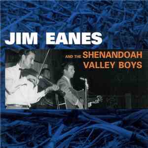Jim Eanes And The Shenandoah Valley Boys - Jim Eanes And The Shenandoah Valley Boys flac album