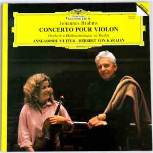 Johannes Brahms - Anne-Sophie Mutter, Orchestre Philharmonique De Berlin, Herbert von Karajan - Concerto Pour Violon flac album