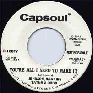 Johnson, Hawkins, Tatum & Durr - You're All I Need To Make It flac album