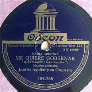 José De Aguilar Y Su Orquesta - Maria Cristina Me Quiere Gobernar / Torito Bravo flac album