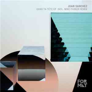 Juan Sanchez - Dans Ta Tête EP flac album