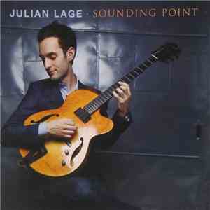 Julian Lage - Sounding Point flac album