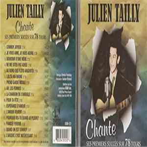 Julien Tailly - Chante Ses Premiers Succès Sur 78 Tours flac album
