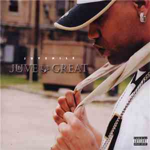Juvenile  - Juve The Great flac album