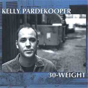 Kelly Pardekooper - 30-Weight flac album