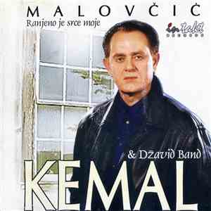 Kemal Malovčić & Džavid Band - Ranjeno Je Srce Moje flac album