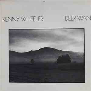 Kenny Wheeler - Deer Wan flac album