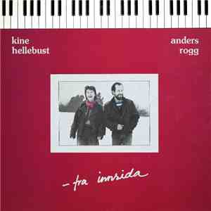 Kine Hellebust & Anders Rogg - Fra Innsida flac album