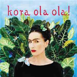 Kora  - Kora Ola Ola! flac album