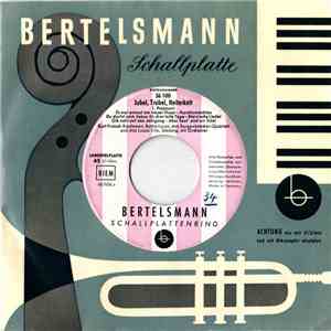 Kurt Pratsch-Kaufmann / Botho Lucas, Das Sorgenbrecher-Quartett Und Das Lucas-Trio - Jubel, Trubel, Heiterkeit flac album