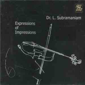 L. Subramaniam - Expressions Of Impressions flac album