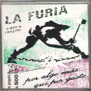 La Furia  - Por Algo Más Que Por Gusto flac album