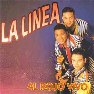 La Linea  - Al Rojo Vivo flac album
