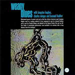 Langston Hughes, Charles Mingus And Leonard Feather - Weary Blues flac album