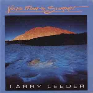 Larry Leeder - Views From The Summit flac album