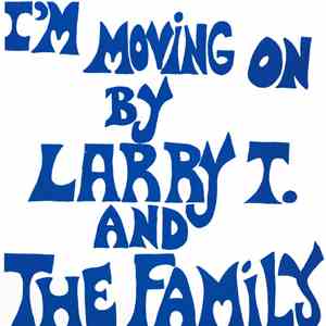Larry T. And The Family - I'm Moving On flac album