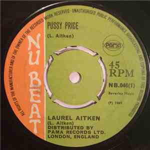 Laurel Aitken - Pussy Price / Give Me Back Me Dallar flac album