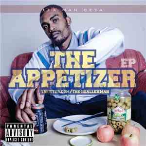 Lex Man Deya - The Appetizer EP flac album