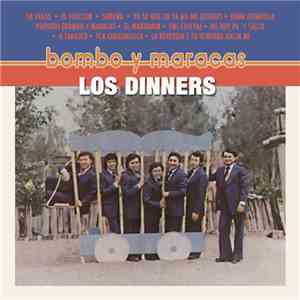 Los Dinners - Bombo Y Maracas flac album