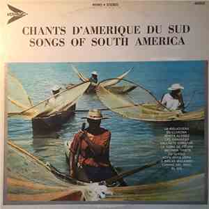 Los Guarachos Et Son Orchestre - Chants D'Amerique Du Sud (Songs Of South America) flac album