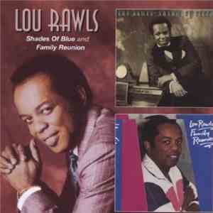 Lou Rawls - Shades Of Blue / Family Reunion flac album