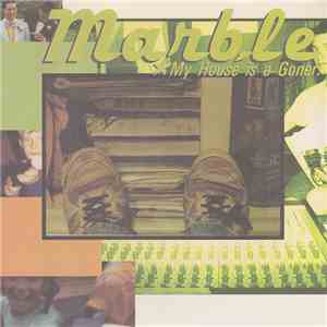 Marble  - My House Is A Goner flac album