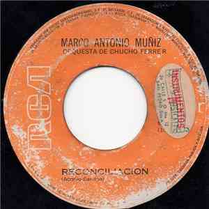 Marco Antonio Muñiz Y Orquesta De Chucho Ferrer - Reconciliacion flac album
