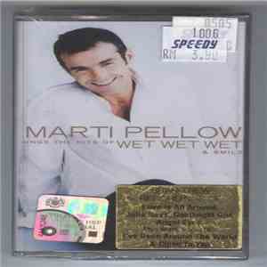 Marti Pellow - Marti Pellow Sings The Hits Of Wet Wet Wet & Smile flac album