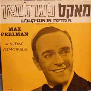 Max Perlman - A Medine An'antikele flac album