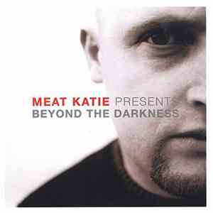 Meat Katie - Beyond The Darkness flac album