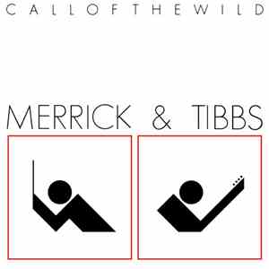 Merrick And Tibbs - Call Of The Wild flac album