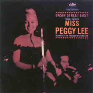 Miss Peggy Lee - The Basin Street East Proudly Presents Miss Peggy Lee Recorded At The Fabulous New York Club flac album