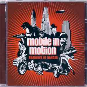 Mobile In Motion - Shadows Of Danger flac album