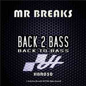 Mr Breaks - Back 2 Bass flac album