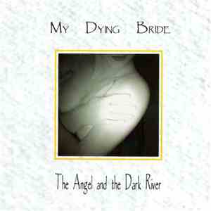 My Dying Bride - The Angel And The Dark River flac album