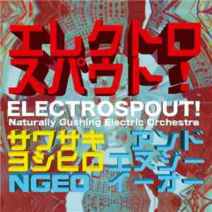 Naturally Gushing Electric Orchestra - Electrospout! flac album