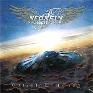 Neonfly - Outshine The Sun flac album