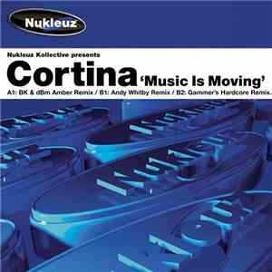 Nukleuz Kollective presents Cortina - Music Is Moving flac album
