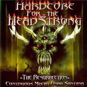 Omar Santana - Hardcore For The Headstrong - The Resurrection flac album
