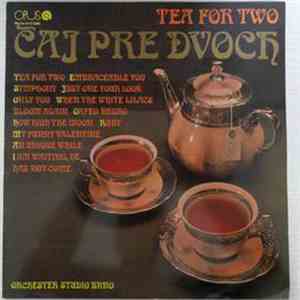 Orchester Studio Brno - Čaj Pre Dvoch (Tea For Two) flac album