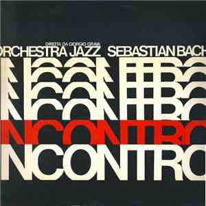 Orchestra Jazz Sebastian Bach - Incontro flac album