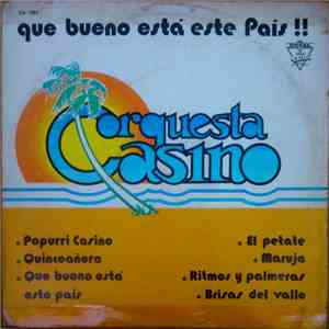 Orquesta Casino - Que Bueno Es Este Pais flac album