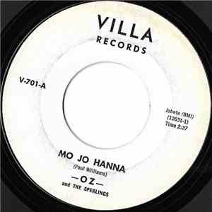 Oz & The Sperlings - Mo Jo Hanna / The Broadway Earthquake flac album