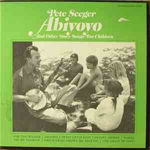 Pete Seeger - Abiyoyo & Other Story Songs For Children By Pete Seeger flac album