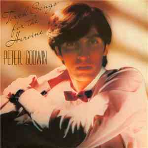 Peter Godwin - Torch Songs For The Heroine flac album