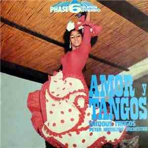 Peter Hamilton Orchestra - Amor Y Tangos - Famous Tangos flac album