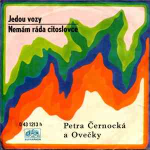 Petra Černocká A Ovečky - Jedou Vozy / Nemám Ráda Citoslovce flac album