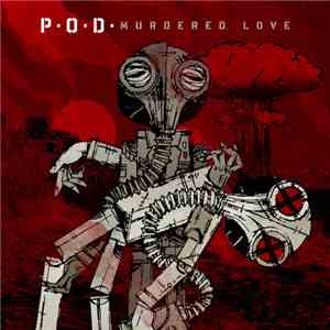 P.O.D. - Murdered Love flac album
